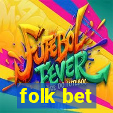 folk bet